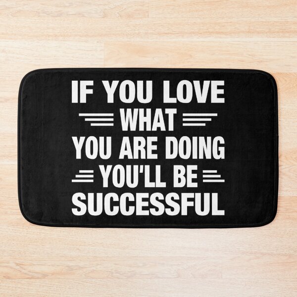 Item preview, If You Love What You Are Doing You Will Be Successful Typography Life and Inspiration Quote in General Style designed and sold by Vasabi88.