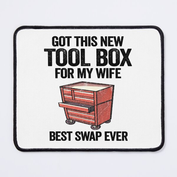 Item preview, Got This New Tool Box For My Wife Funny Mechanic designed and sold by Stronzi.