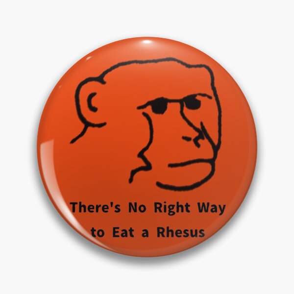 Item preview, There's No Right Way to Eat a Rhesus designed and sold by keiraizthebest.