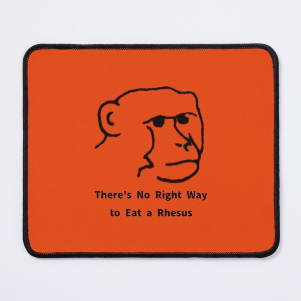 Item preview, There's No Right Way to Eat a Rhesus designed and sold by keiraizthebest.
