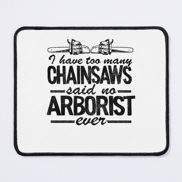 Item preview, Too Many Chainsaws Funny Arborist Gift Tree Care designed and sold by Stronzi.