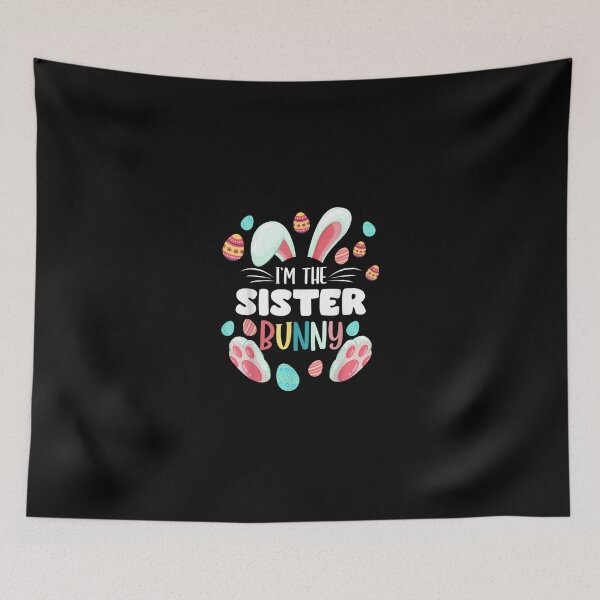 Item preview, Im The Sister Bunny Matching Family Easter Party designed and sold by RianJamessya.
