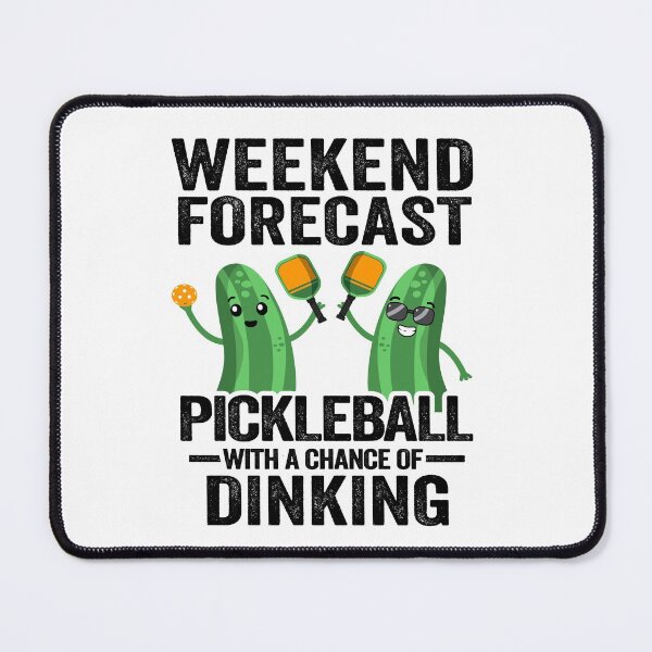 Item preview, Weekend Forecast Pickleball With A Chance Of Dinking Funny Pickleball designed and sold by Stronzi.