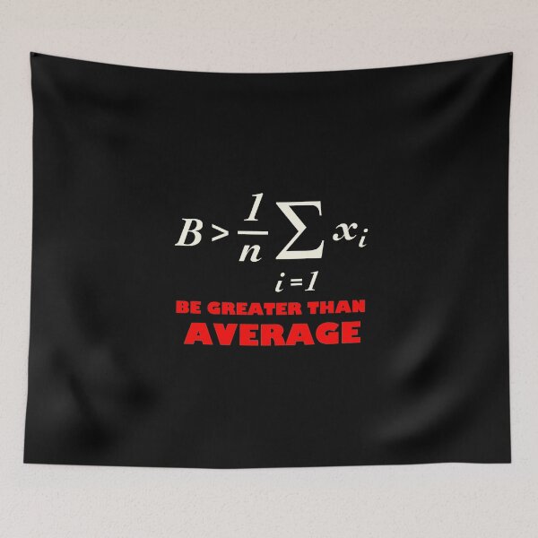 Item preview, Be Greater Than of Average designed and sold by TheUnknown93.