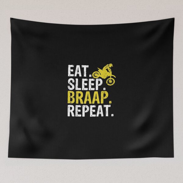 Item preview, Funny Eatleep Braap Repeat Braap Dirt Bike designed and sold by DinashiCorne.