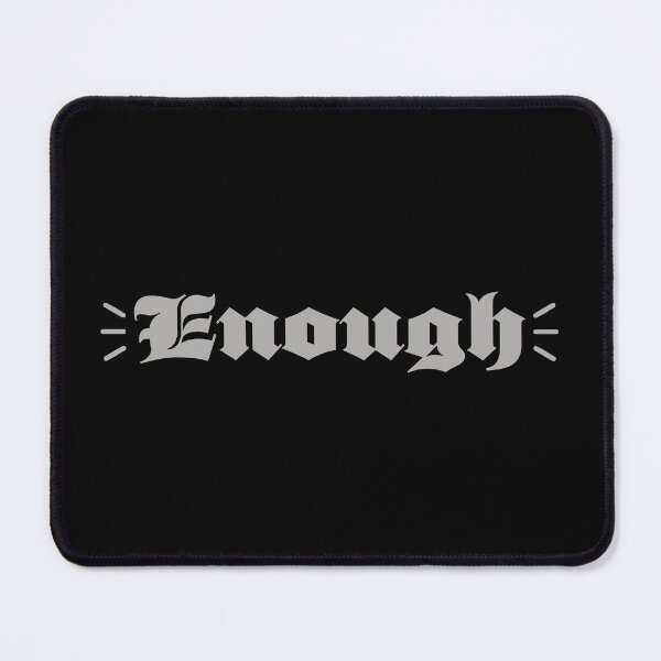 Item preview, Enough Already designed and sold by LP-Images.