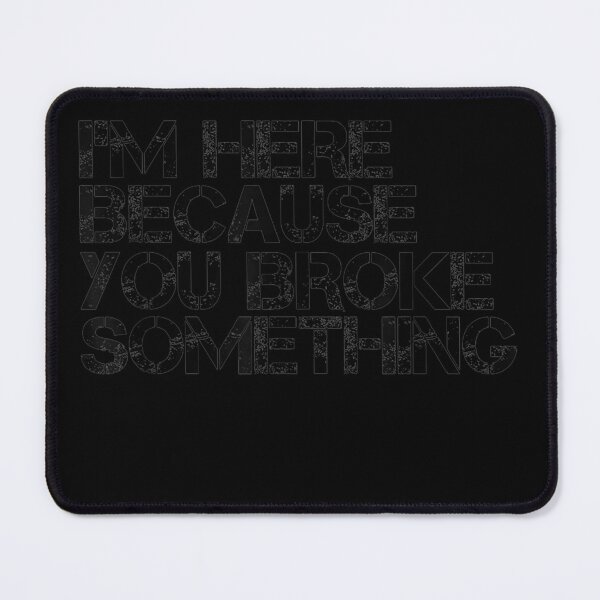 Item preview, IM HERE BECAUSE YOU BR SOMETHING Funny Idea designed and sold by TrumpshiAnei.