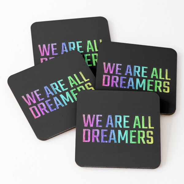 Item preview, We are all Dreamers designed and sold by Sleepygirl2010.