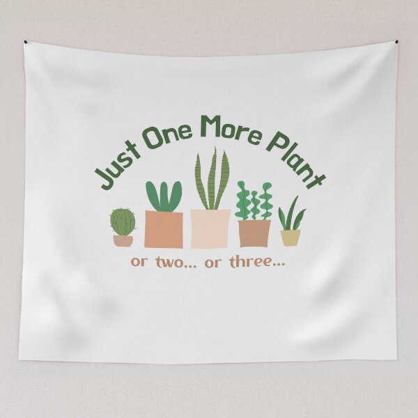 Item preview, Just One More Plant Funny Plant Saying | Desert Succulents designed and sold by MiaDelelai.
