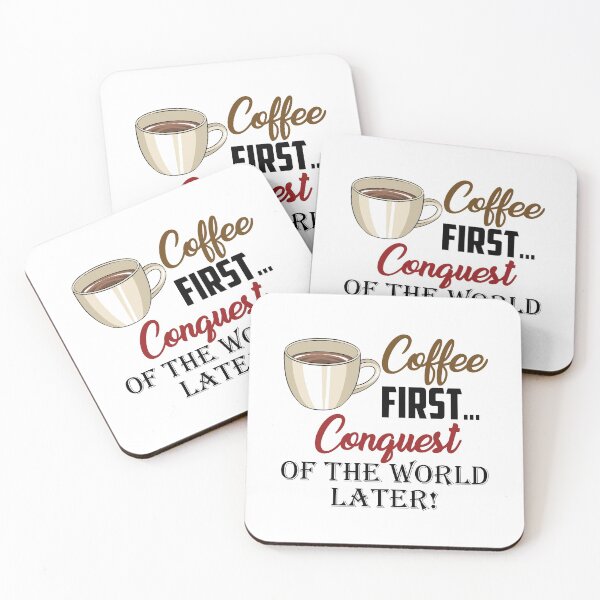 Item preview, Coffee first conquest of the world later! designed and sold by hasanmasud.