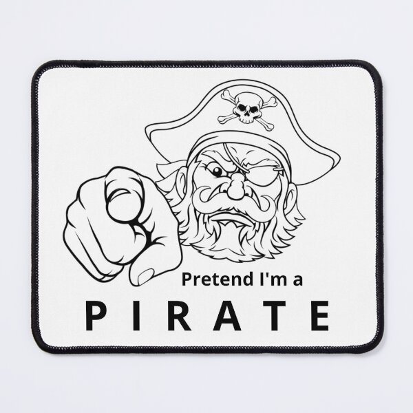 Item preview, Pretend I'm a PIRATE designed and sold by Tiredmenphilo.