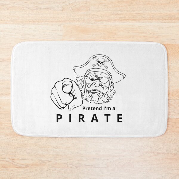 Item preview, Pretend I'm a PIRATE designed and sold by Tiredmenphilo.