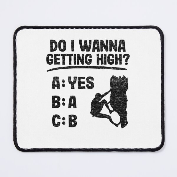 Item preview, Do I Wanna Getting High Funny Climbing designed and sold by Stronzi.