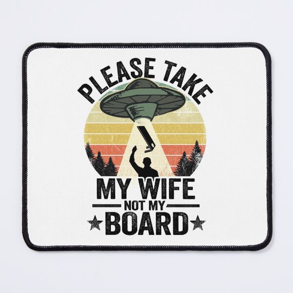 Item preview, UFO Abduction Please Take My Wife Not My Board Cornhole designed and sold by Stronzi.