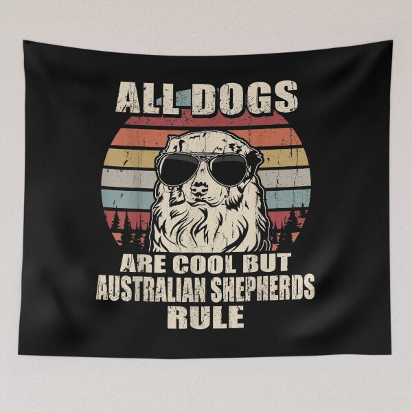 Item preview, All Dogs Are Cool But Australian Shepherds Rule designed and sold by angelata.