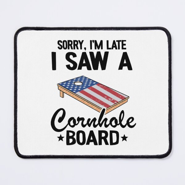 Item preview, Sorry, I'm Late I Saw A Cornhole Board US Flag Corn Hole designed and sold by Stronzi.