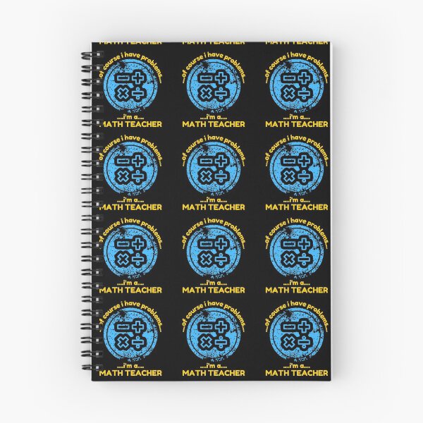 Item preview, Of Course I Have Problems Im A Math Teacher Funny designed and sold by CBCreations73.
