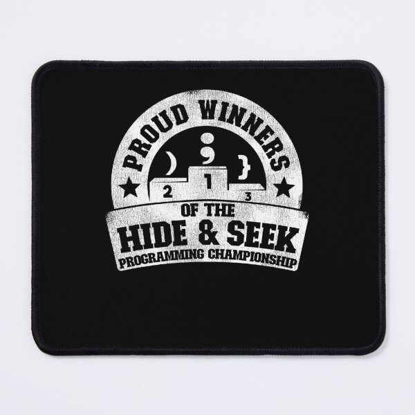 Item preview, Winners Hide & Seek Programming Championship Gift designed and sold by Stronzi.