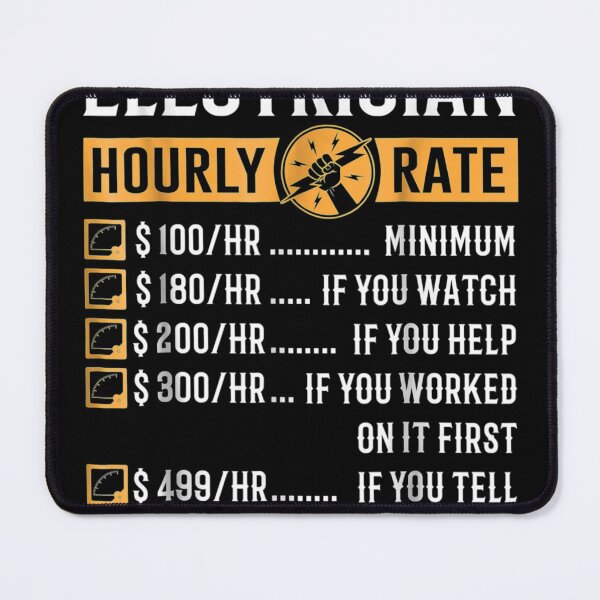 Item preview, Funny Electrician Electrician Hourly Rate designed and sold by LucaAndreien.