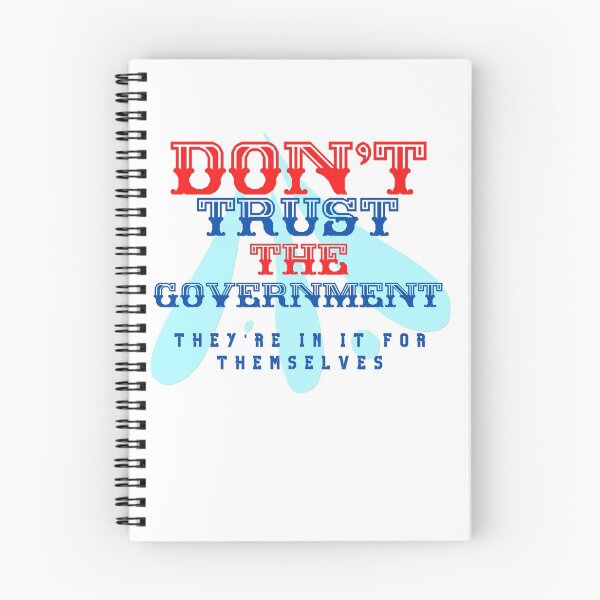 Item preview, Don't Trust The Government  ~ Politically Incorrect designed and sold by JustaGurli.