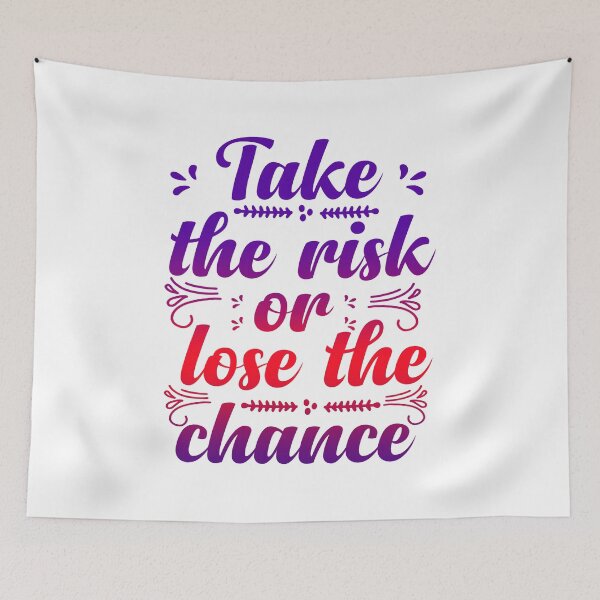 Item preview, Take the Risk or Lose the Chance designed and sold by SuperCutsTshirt.
