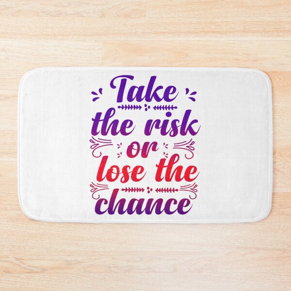 Item preview, Take the Risk or Lose the Chance designed and sold by SuperCutsTshirt.