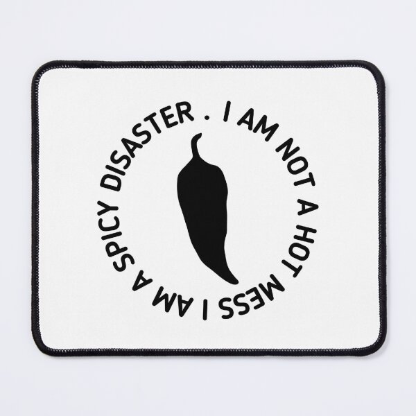Item preview, I Am Not A Hot Mess I Am A Spicy Disaster - Stickman Black Version designed and sold by Stickman--.