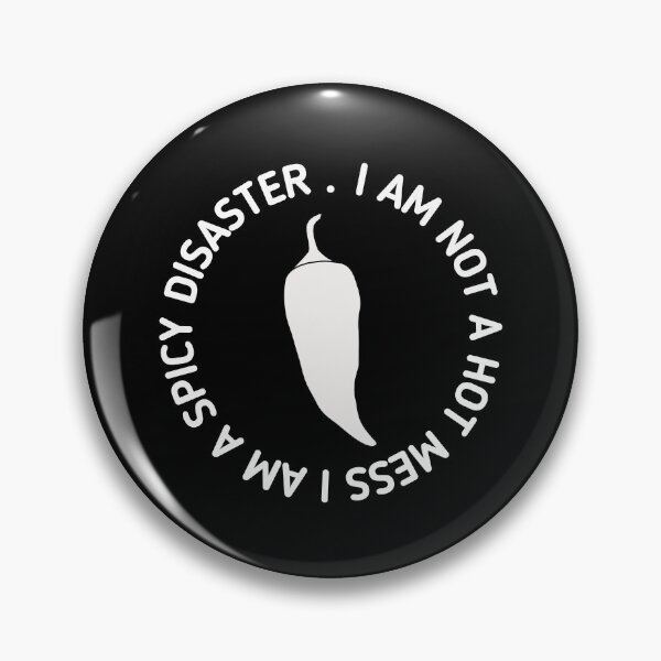 Item preview, I Am Not A Hot Mess I Am A Spicy Disaster - Stickman White Version designed and sold by Stickman--.