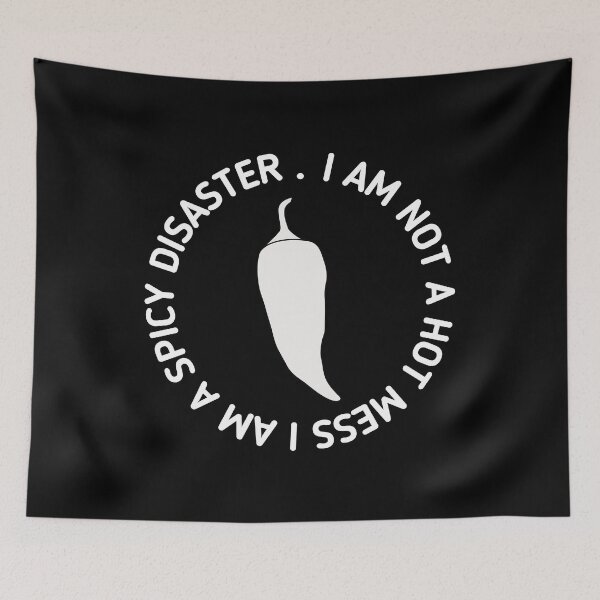 Item preview, I Am Not A Hot Mess I Am A Spicy Disaster - Stickman White Version designed and sold by Stickman--.