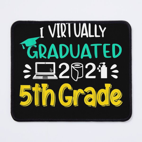 Item preview, I Virtually Graduated 5th Grade Graduation Class Of 2021 designed and sold by Sayfullahsel.