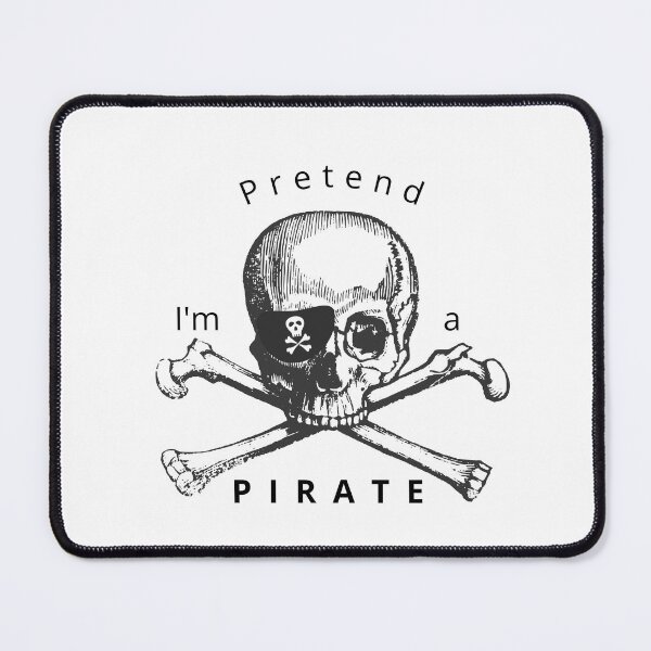 Item preview, Pretend I'm a PIRATE designed and sold by Tiredmenphilo.