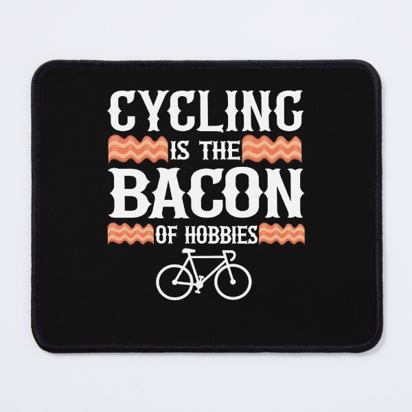 Item preview, Cycling Is The Bacon Of Hobbies Funny Cyclist Gift Biking Quote designed and sold by Stronzi.