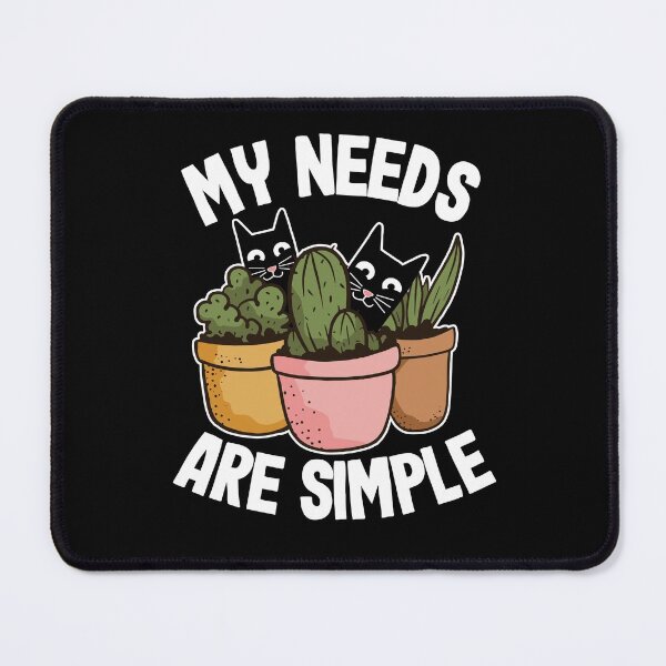 Item preview, My Needs Are Simple Plants & Cats Gift Gardening Cat Lover designed and sold by Stronzi.