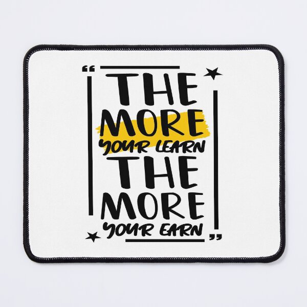 Item preview, The More You Learn The More You Earn designed and sold by SuperCutsTshirt.