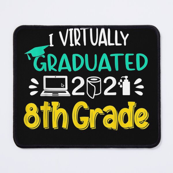 Item preview, I Virtually Graduated 8th Grade Graduation Class Of 2021 designed and sold by Sayfullahsel.