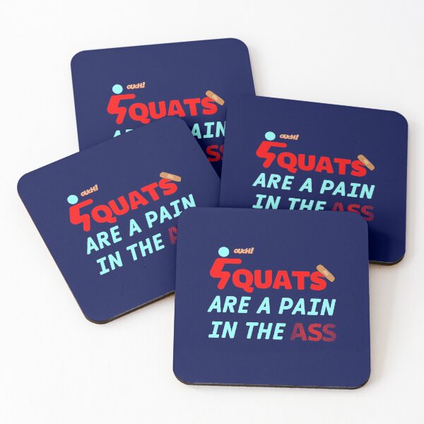 Item preview, Squats Are a Pain in The Ass designed and sold by DoherDesigns.