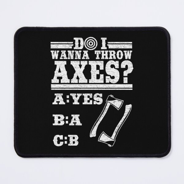 Item preview, Axe Throwing Gift Quote Do I Wanna Throw Axes? designed and sold by Stronzi.