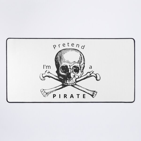 Item preview, Pretend I'm a PIRATE designed and sold by Tiredmenphilo.
