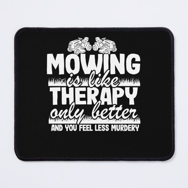 Item preview, Mowing Is Like Therapy Only Better Gardening Dad Gift Funny designed and sold by Stronzi.