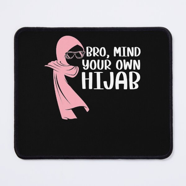 Item preview, Womens Bro Mind Your Own Hijab Muslim Islam Religion Allah . designed and sold by jouner.