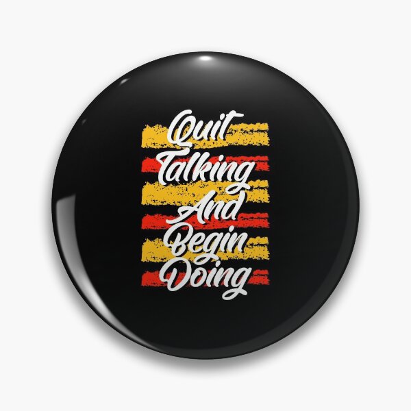 Item preview, Quit talking and begin doing. designed and sold by Joel-QO.