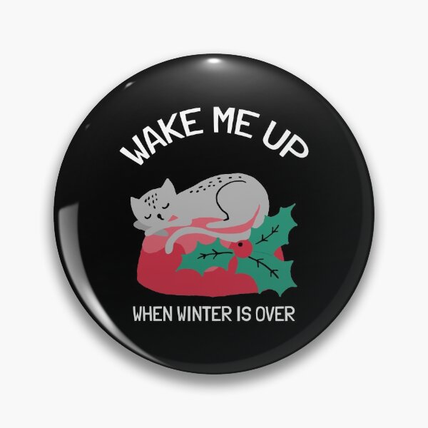Item preview, Wake Me Up When Winter Is Over designed and sold by YOYOCollection.
