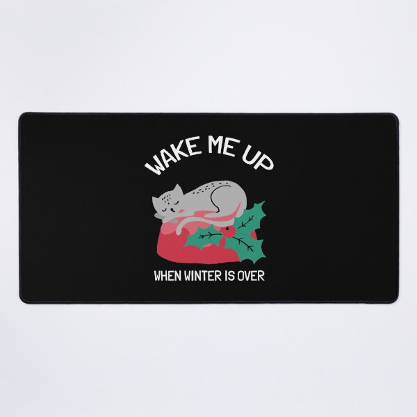 Item preview, Wake Me Up When Winter Is Over designed and sold by YOYOCollection.