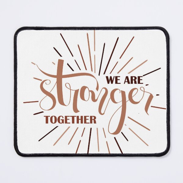 Item preview, We Are Stronger Together designed and sold by SuperCutsTshirt.