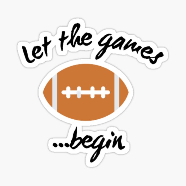 Let The Games Begin Stickers for Sale