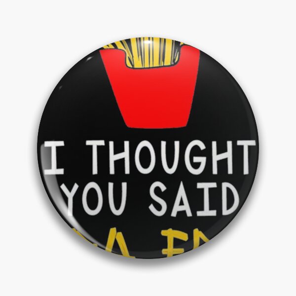 Item preview, Exercise I thought you said extra fries designed and sold by MEGANREID68.
