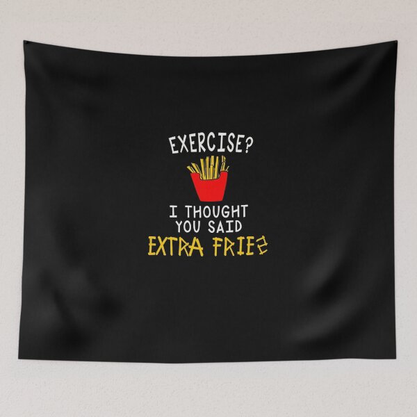 Item preview, Exercise I thought you said extra fries designed and sold by MEGANREID68.