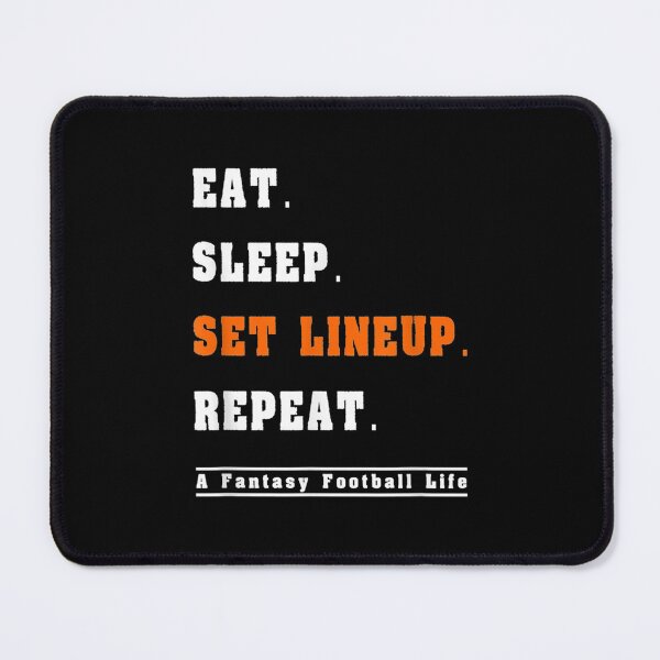 Item preview, Eat Sleep Set Lineup Repeat Fantasy designed and sold by maudean.