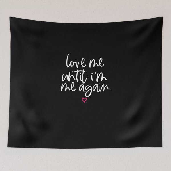 Item preview, Love Me Until Im Me Again Mental Health Awareness Gift designed and sold by MEGANREID68.