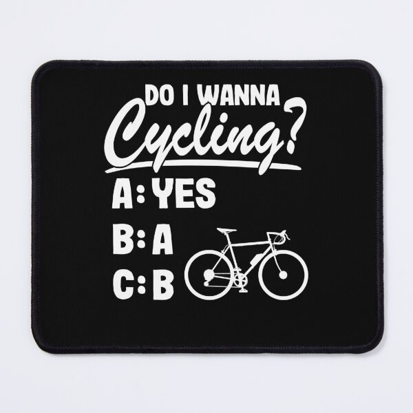 Item preview, Do I Wanna Cycling? Bicycle Quote Funny Cyclist Biking Gift designed and sold by Stronzi.